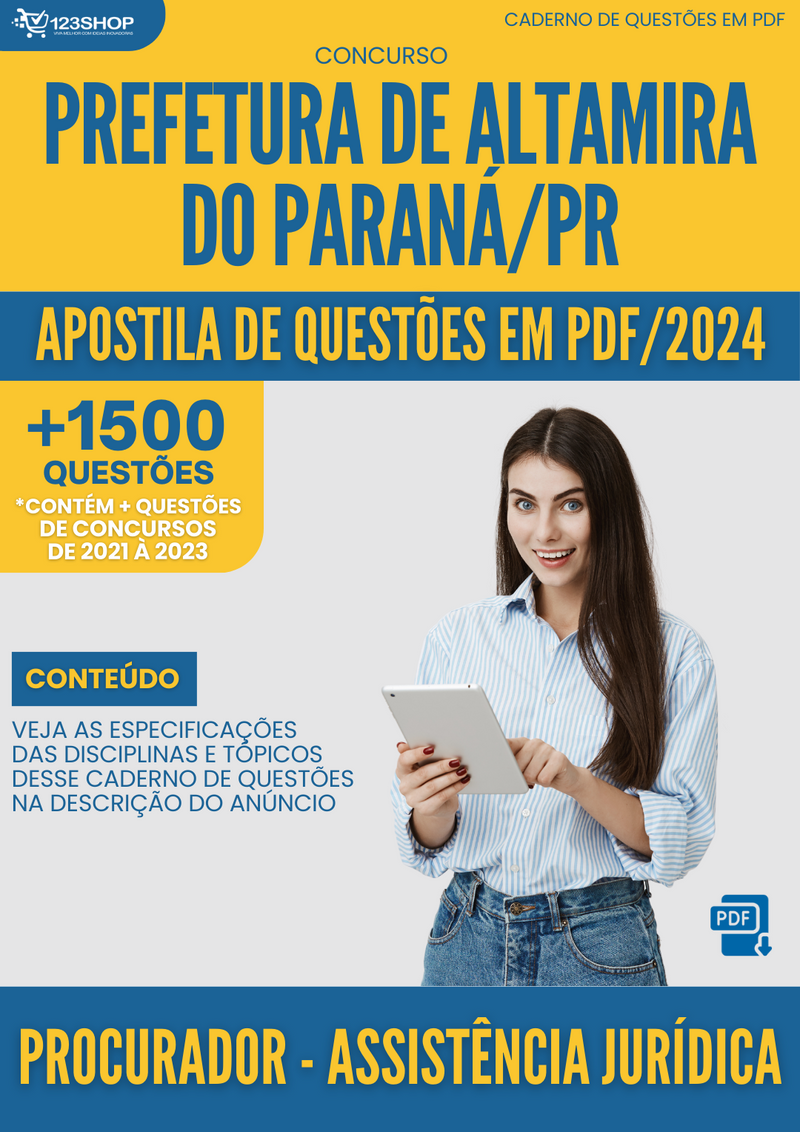 Apostila de Questões para Concurso da Prefeitura de Altamira do Paraná/PR 2024 para Procurador - Assistência Jurídica - Mais de 1.500 Questões | loja123shop