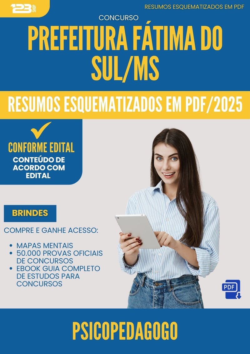 Resumos Esquematizados para Concurso Psicopedagogo da Prefeitura Fatima Do Sul Ms 2025 - Conteúdo de Acordo com Edital