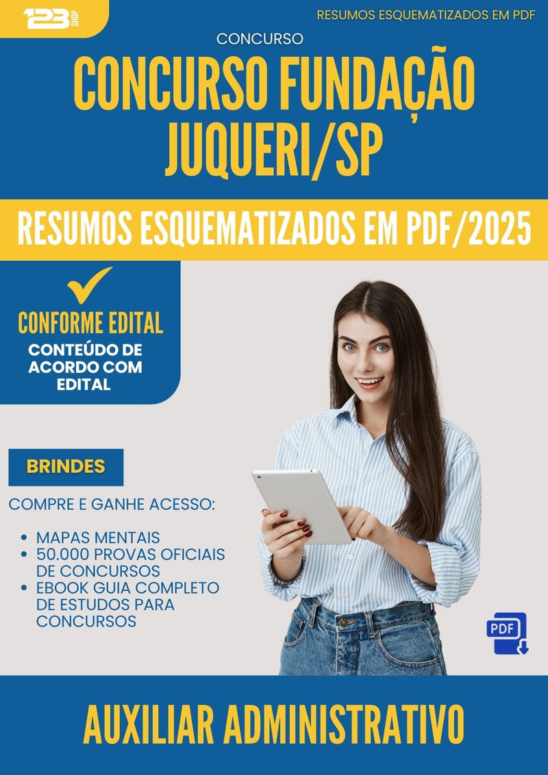 Resumos Esquematizados para Concurso Auxiliar Administrativo Fundacao Juquery Sp 2025 - Conteúdo de Acordo com Edital
