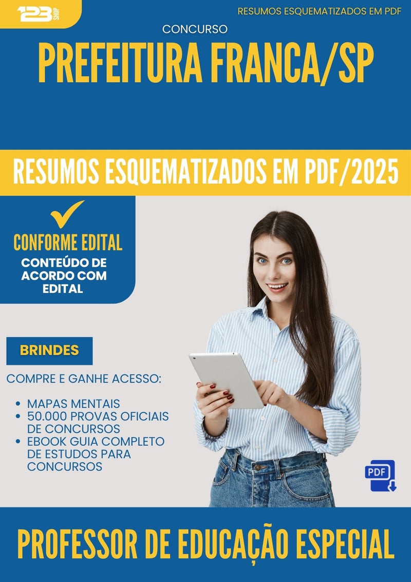 Resumos Esquematizados para Concurso Professor De Educacao Especial da Prefeitura Franca Sp 2025 - Conteúdo de Acordo com Edital