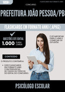Flashcards para Concurso Psicologo Escolar Sme da Prefeitura Joao Pessoa Pb 2025 - 1.000 Flashcards de Acordo com Edital