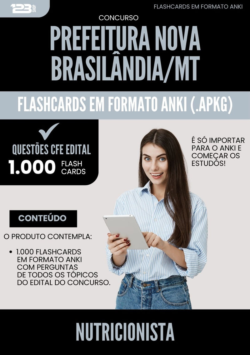 Flashcards para Concurso Nutricionista Nova da Prefeitura Brasilandia Mt 2025 - 1.000 Flashcards de Acordo com Edital