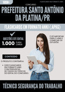 Flashcards para Concurso Tecnico Seguranca Trabalho Santo Antonio da Prefeitura Platina Pr 2025 - 1.000 Flashcards de Acordo com Edital