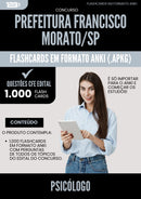 Flashcards para Concurso Psicologo da Prefeitura Francisco Morato Sp 2025 - 1.000 Flashcards de Acordo com Edital