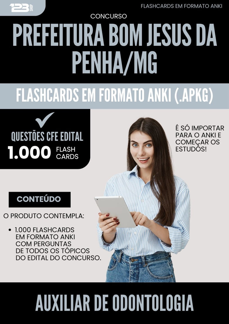Flashcards para Concurso Auxiliar De Odontologia da Prefeitura Bom Jesus Da Penha Mg 2025 - 1.000 Flashcards de Acordo com Edital