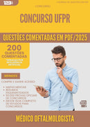200 Questões Comentadas para Concurso Medico Oftalmologista Ufpr 2025 - 200 Questões
