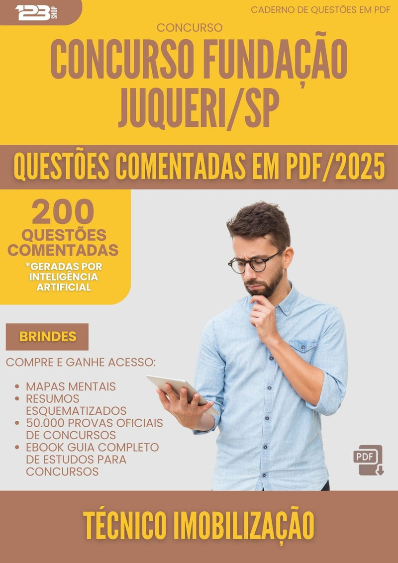 200 Questões Comentadas para Concurso Tecnico Imobilizacao Fundacao Juquery Sp 2025 - 200 Questões