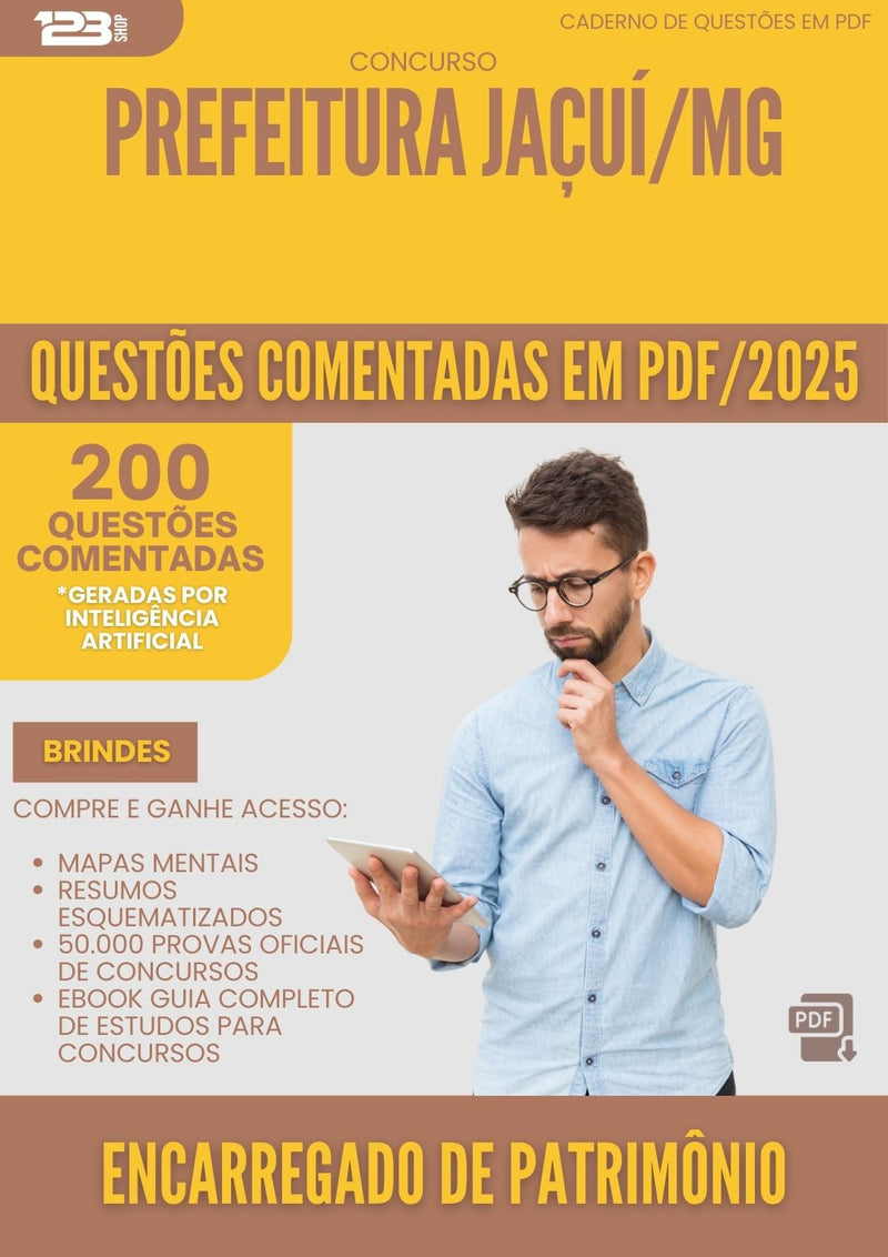 200 Questões Comentadas para Concurso Encarregado De Patrimonio da Prefeitura Jacui Mg 2025 - 200 Questões