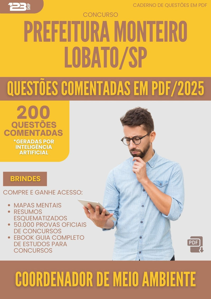 200 Questões Comentadas para Concurso Coordenador De Meio Ambiente Monteiro da Prefeitura Lobato Sp 2025 - 200 Questões