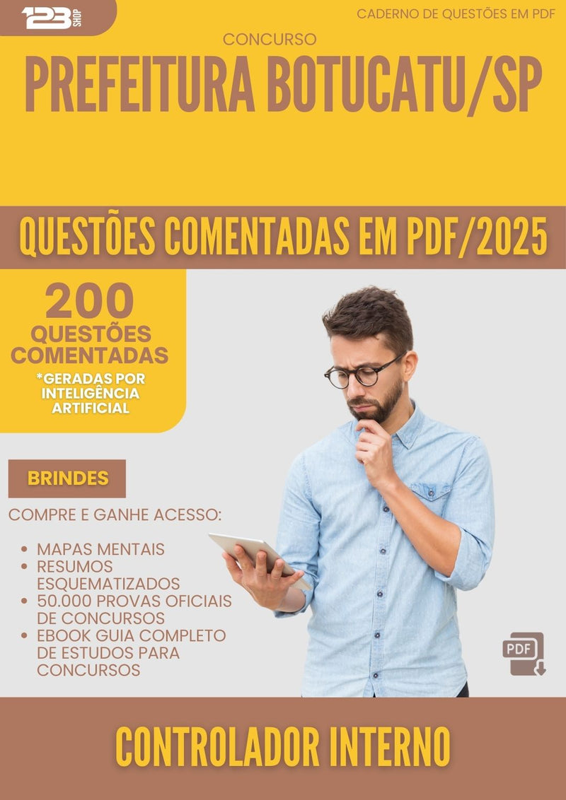200 Questões Comentadas para Concurso Controlador Interno da Prefeitura Botucatu Sp 2025 - 200 Questões