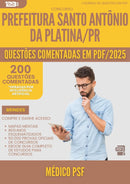 200 Questões Comentadas para Concurso Medico Psf Santo Antonio Da da Prefeitura Platina Pr 2025 - 200 Questões