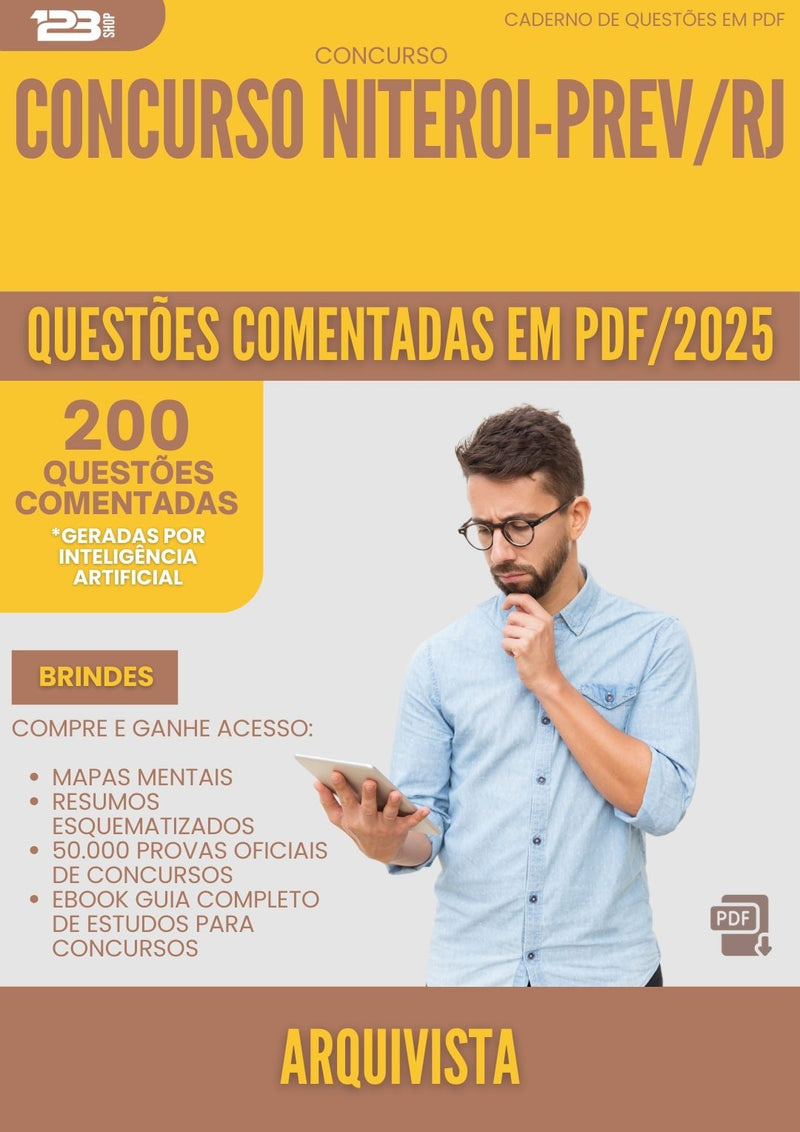 200 Questões Comentadas para Concurso Arquivista da Prefeitura Niteroi Prev Rj 2025 - 200 Questões