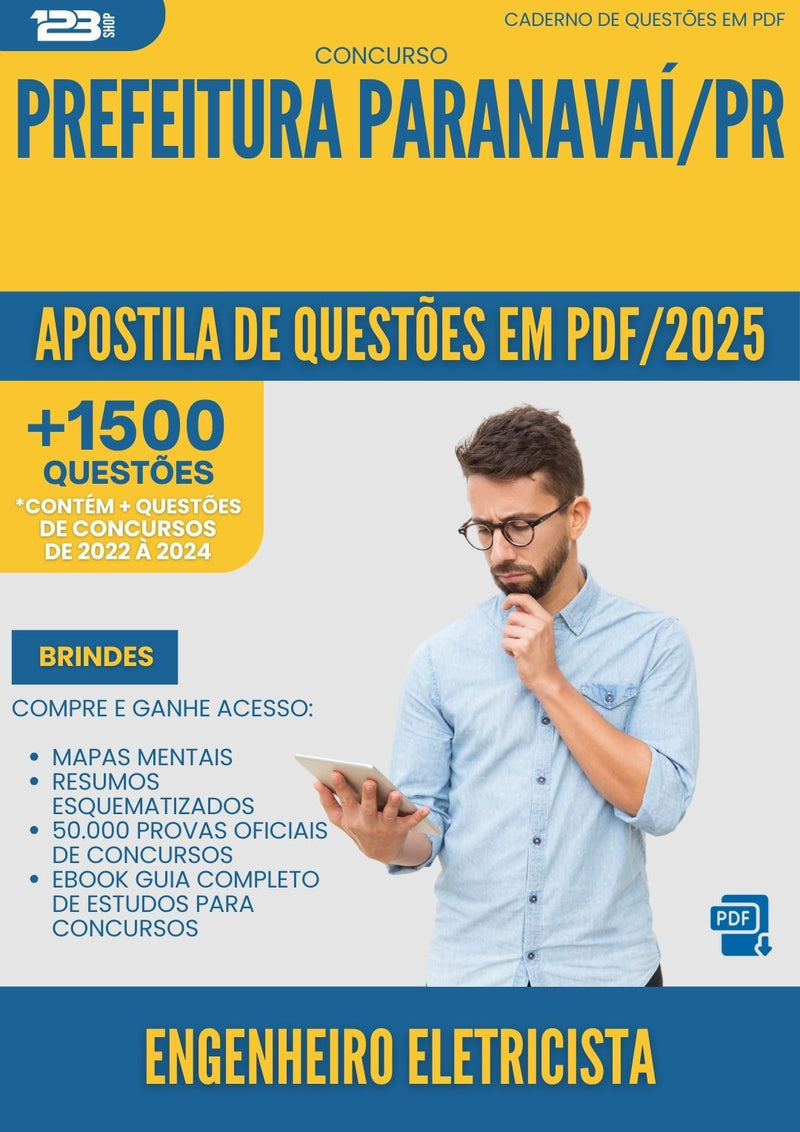 Apostila de Questões para Concurso Engenheiro Eletricista da Prefeitura Paranavai Pr 2025 - Mais de 1.500 Questões
