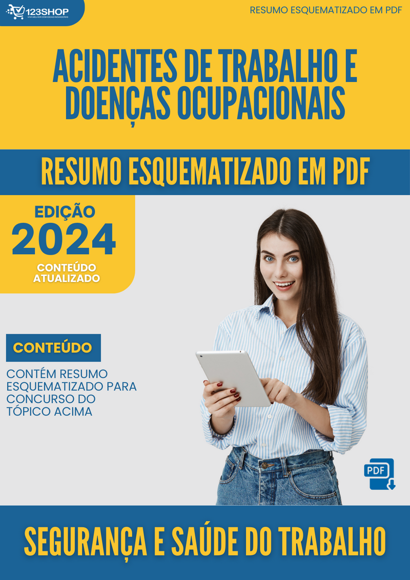 Resumo Esquematizado de Segurança E Saúde Do Trabalho Sobre Acidentes De Trabalho E Doenças Ocupacionais para Concursos | loja123shop