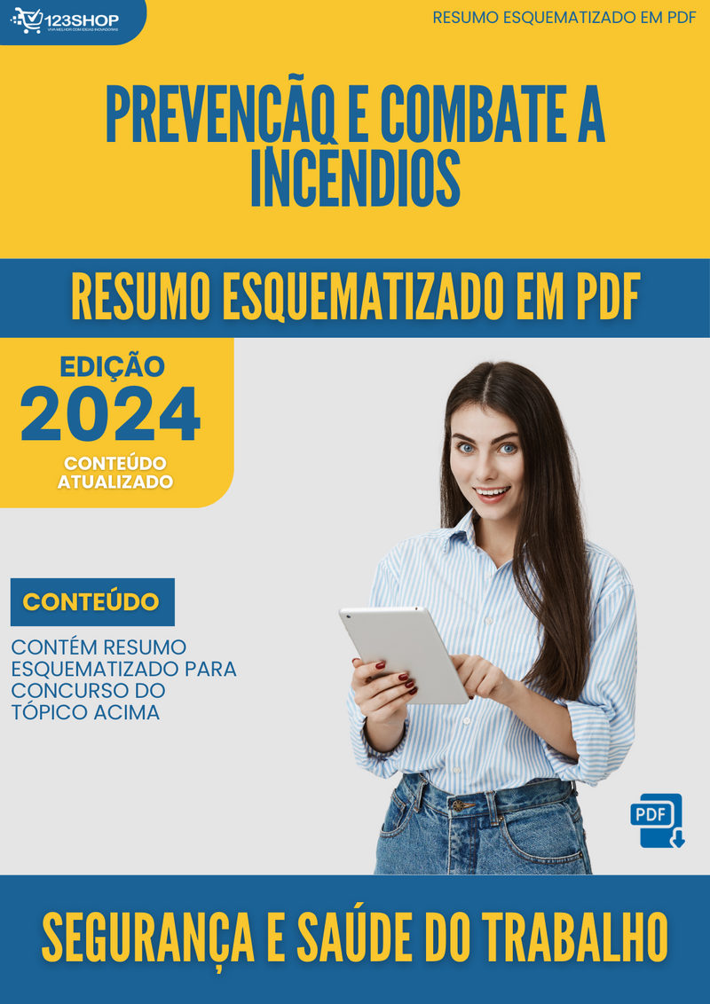 Resumo Esquematizado de Segurança E Saúde Do Trabalho Sobre Prevenção E Combate A Incêndios para Concursos | loja123shop