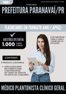 Flashcards para Concurso Medico Plantonista Clinico Geral da Prefeitura Paranavai Pr 2025 - 1.000 Flashcards de Acordo com Edital
