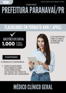 Flashcards para Concurso Medico Clinico Geral da Prefeitura Paranavai Pr 2025 - 1.000 Flashcards de Acordo com Edital