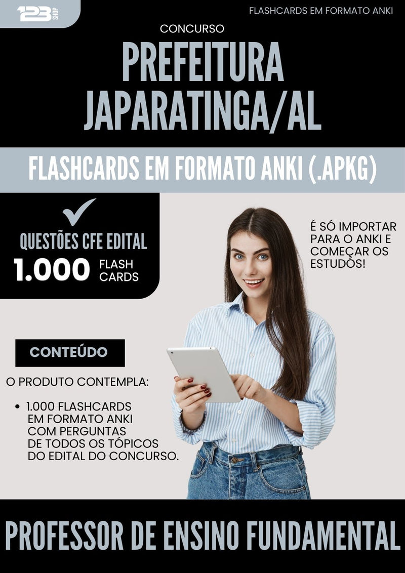 Flashcards para Concurso Professor De Ensino Fundamental da Prefeitura Japaratinga Al 2025 - 1.000 Flashcards de Acordo com Edital