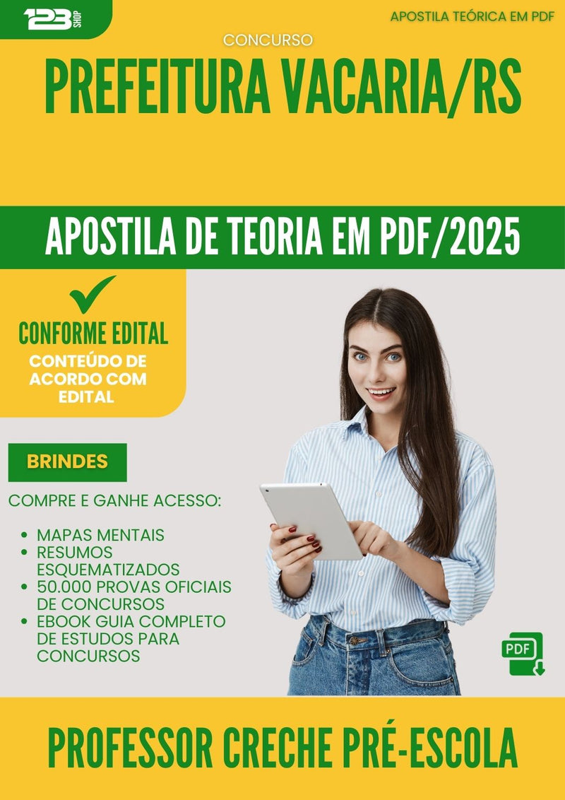 Apostila Teórica para Concurso Professor Creche Pre Escola da Prefeitura Vacaria Rs 2025 - Conteúdo de Acordo com Edital