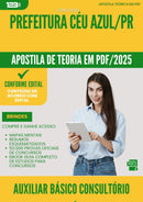 Apostila Teórica para Concurso Auxiliar Basico Consultorio Dentario da Prefeitura Ceu Azul Pr 2025 - Conteúdo de Acordo com Edital