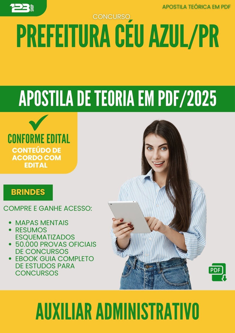 Apostila Teórica para Concurso Auxiliar Administrativo da Prefeitura Ceu Azul Pr 2025 - Conteúdo de Acordo com Edital
