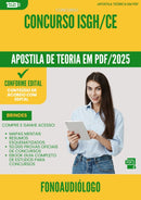 Apostila Teórica para Concurso Fonoaudiologo Isgh Ce 2025 - Conteúdo de Acordo com Edital