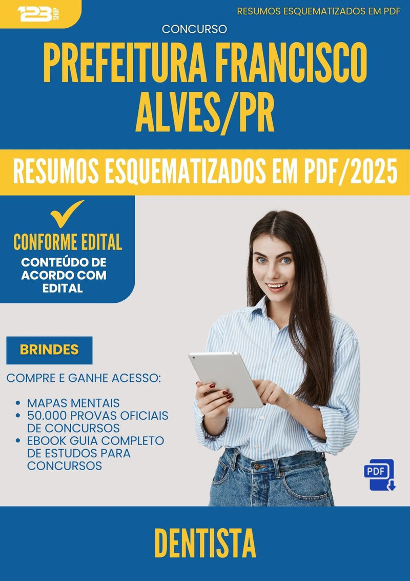 Resumos Esquematizados para Concurso Dentista da Prefeitura Francisco Alves Pr 2025 - Conteúdo de Acordo com Edital
