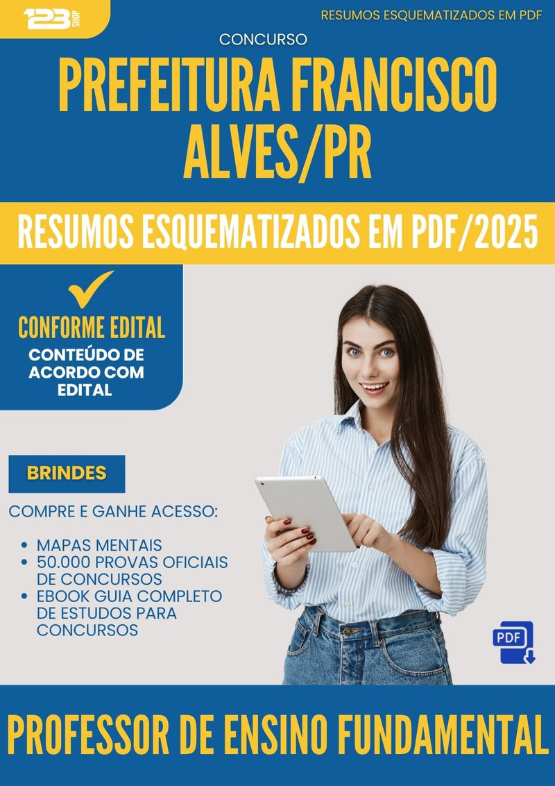 Resumos Esquematizados para Concurso Professor De Ensino Fundamental da Prefeitura Francisco Alves Pr 2025 - Conteúdo de Acordo com Edital