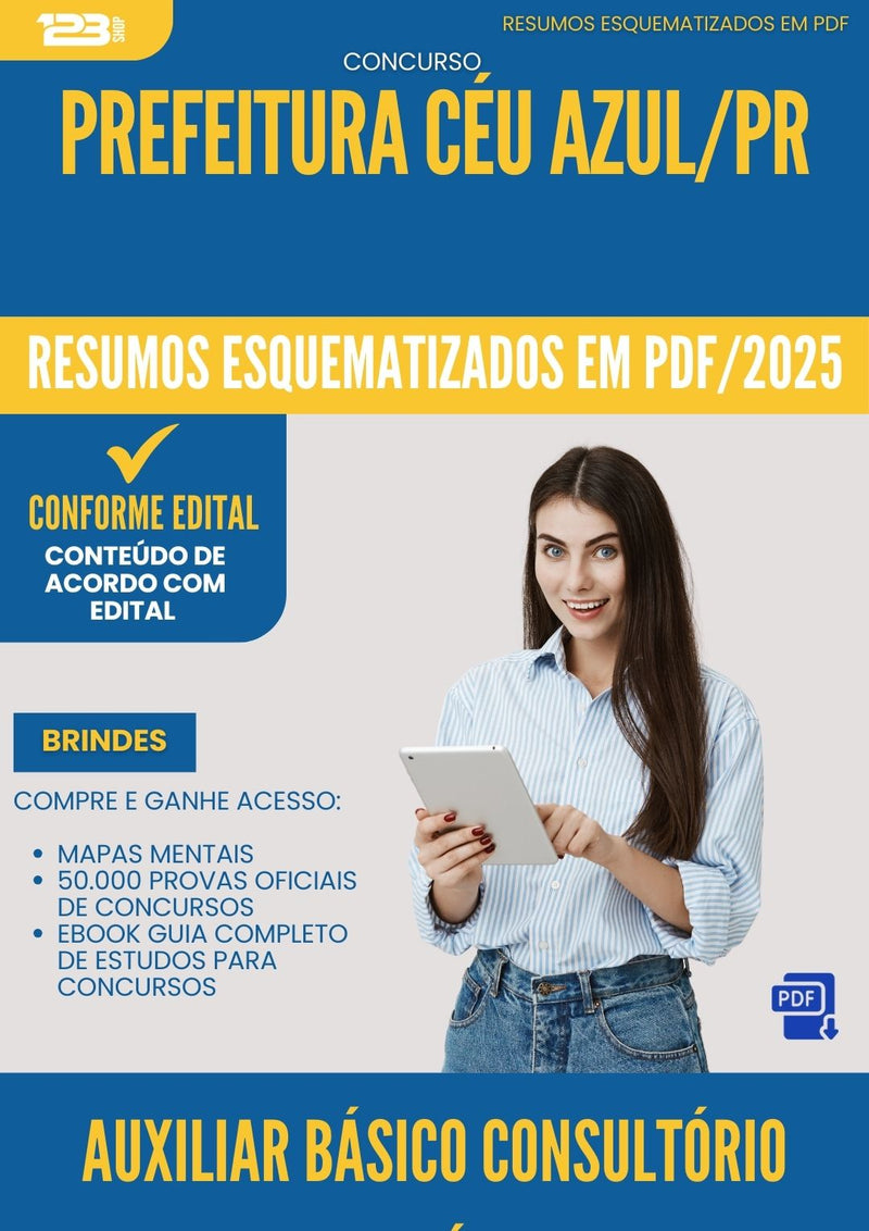 Resumos Esquematizados para Concurso Auxiliar Basico Consultorio Dentario da Prefeitura Ceu Azul Pr 2025 - Conteúdo de Acordo com Edital