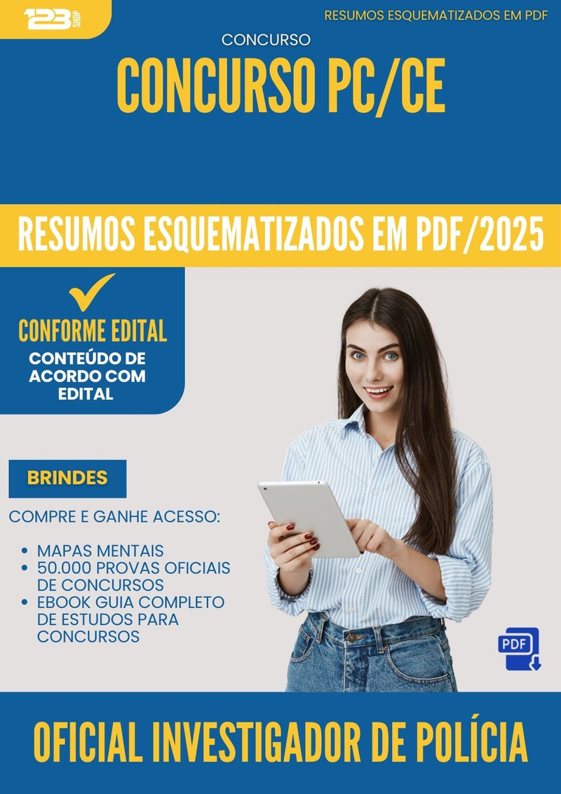 Resumos Esquematizados para Concurso Oficial Investigador De Policia Pc Ce 2025 - Conteúdo de Acordo com Edital