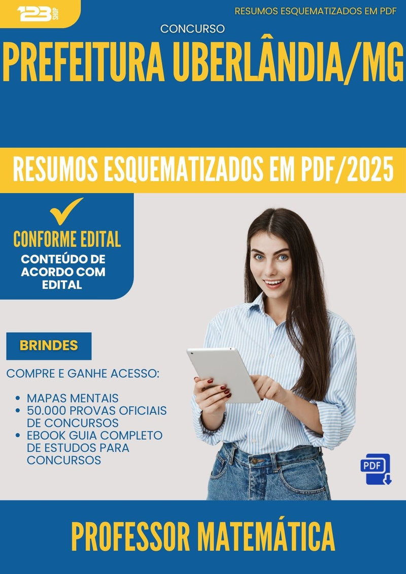 Resumos Esquematizados para Concurso Professor Matematica da Prefeitura Uberlandia Mg 2025 - Conteúdo de Acordo com Edital