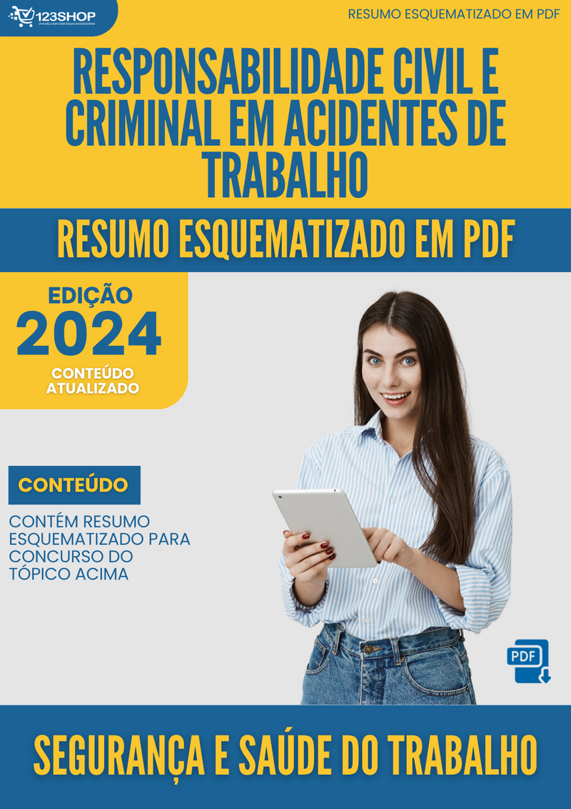 Resumo Esquematizado de Segurança E Saúde Do Trabalho Sobre Responsabilidade Civil E Criminal Em Acidentes De Trabalho para Concursos | loja123shop