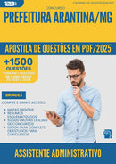 Apostila de Questões para Concurso Assistente Administrativo da Prefeitura Arantina Mg 2025 - Mais de 1.500 Questões