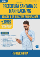 Apostila de Questões para Concurso Fisioterapeuta Santana Do da Prefeitura Manhuacu Mg 2025 - Mais de 1.500 Questões