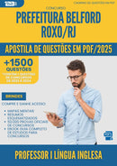 Apostila de Questões para Concurso Professor I Lingua Inglesa da Prefeitura Belford Roxo Rj 2025 - Mais de 1.500 Questões