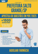 Apostila de Questões para Concurso Auxiliar De Farmacia da Prefeitura Salto Grande Sp 2025 - Mais de 1.500 Questões