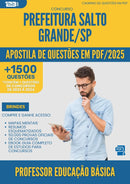Apostila de Questões para Concurso Professor De Educacao Basica da Prefeitura Salto Grande Sp 2025 - Mais de 1.500 Questões