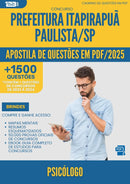 Apostila de Questões para Concurso Psicologo da Prefeitura Itapirapua Paulista Sp 2025 - Mais de 1.500 Questões