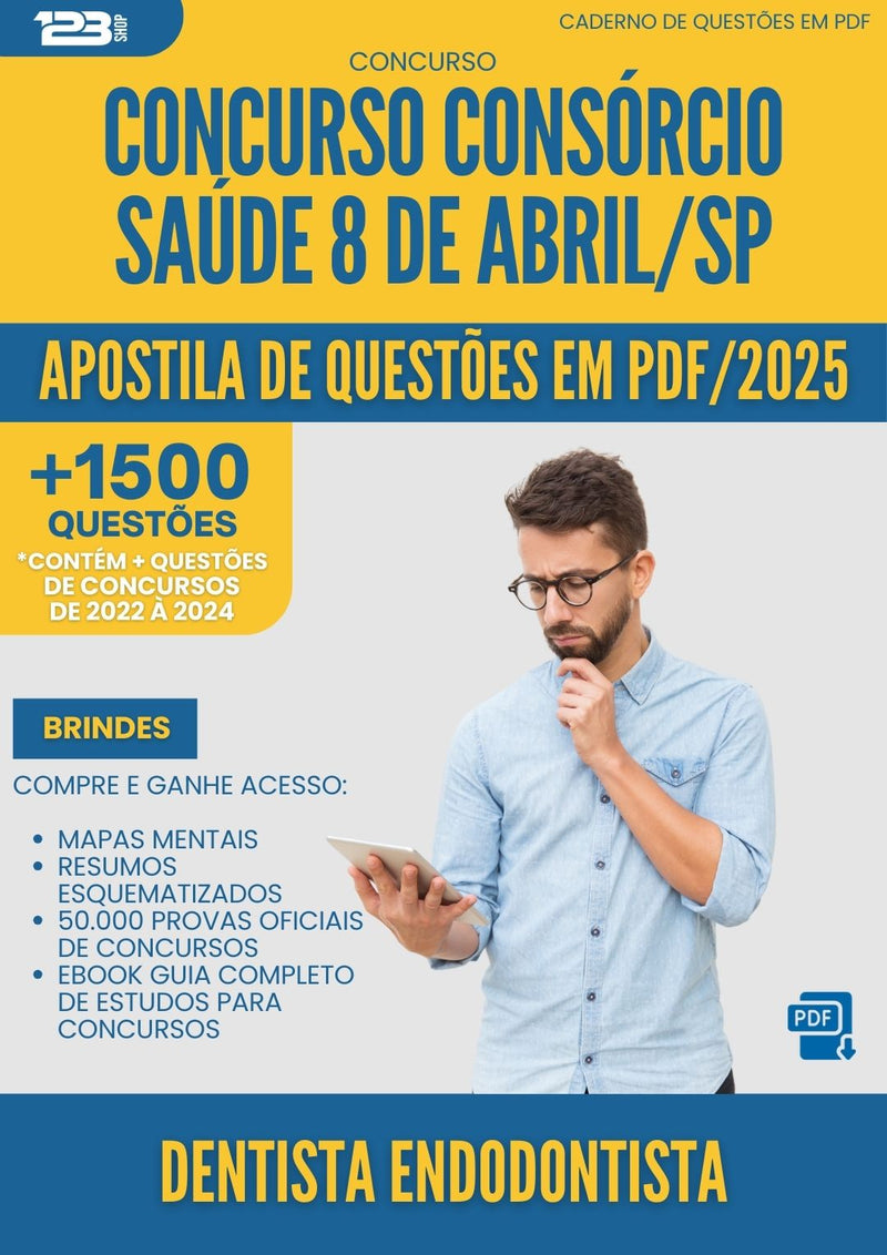 Apostila de Questões para Concurso Dentista Endodontista Consorcio da Prefeitura Saude 8 De Abril Sp 2025 - Mais de 1.500 Questões