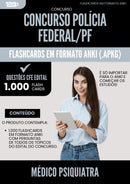 Flashcards para Concurso Policia Federal Pf 2025 Medico Psiquiatra - 1.000 Flashcards de Acordo com Edital