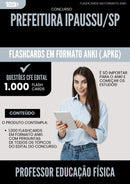 Flashcards para Concurso Professor De Educacao Fisica da Prefeitura Ipaussu Sp 2025 - 1.000 Flashcards de Acordo com Edital
