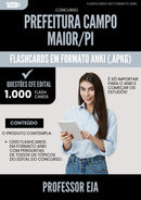 Flashcards para Concurso Professor Eja da Prefeitura Campo Maior Pi 2025 - 1.000 Flashcards de Acordo com Edital