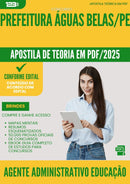 Apostila Teórica para Concurso Agente Administrativo Educacao da Prefeitura Aguas Belas Pe 2025 - Conteúdo de Acordo com Edital