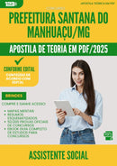 Apostila Teórica para Concurso Assistente Social Santana Do da Prefeitura Manhuacu Mg 2025 - Conteúdo de Acordo com Edital