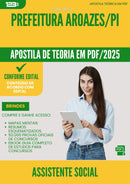 Apostila Teórica para Concurso Assistente Social da Prefeitura Aroazes Pi 2025 - Conteúdo de Acordo com Edital