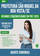 Resumos Esquematizados para Concurso Agente Endemias Sao Miguel Da da Prefeitura Boa Vista Sc 2025 - Conteúdo de Acordo com Edital