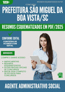Resumos Esquematizados para Concurso Agente Administrativo Social Sao Miguel Da da Prefeitura Boa Vista Sc 2025 - Conteúdo de Acordo com Edital