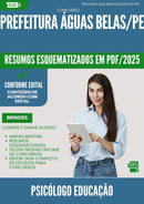 Resumos Esquematizados para Concurso Psicologo Educacao da Prefeitura Aguas Belas Pe 2025 - Conteúdo de Acordo com Edital