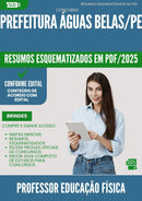 Resumos Esquematizados para Concurso Professor Educacao Fisica da Prefeitura Aguas Belas Pe 2025 - Conteúdo de Acordo com Edital