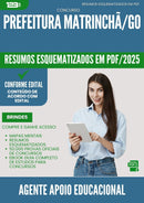 Resumos Esquematizados para Concurso Agente Apoio Educacional da Prefeitura Matrincha Go 2025 - Conteúdo de Acordo com Edital
